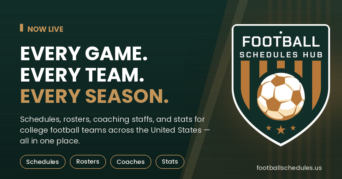 Football Schedules Hub launch banner reading Every Game. Every Team. Every Season.